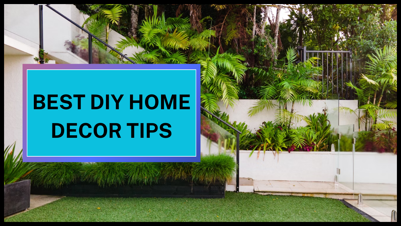 Best DIY Home Decor Tips