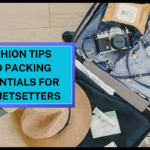 fashion tips and essential packing