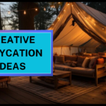 Best Creative Staycation Ideas